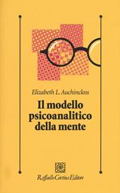 Il modello psicoanalitico della mente