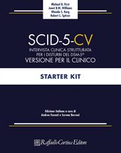 SCID-5-CV. Intervista clinica strutturata per i disturbi del DSM-5®. Versione per il clinico