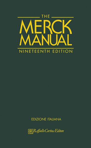Il manuale Merck di diagnosi e terapia. Ediz. illustrata - Robert S. Porter - Libro Raffaello Cortina Editore 2017 | Libraccio.it