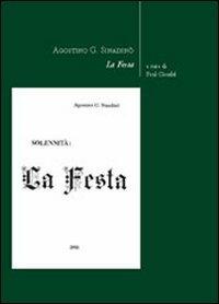 La festa - Agostino G. Sinadinò - Libro Società Editrice Fiorentina 2006, Le parole ritrovate | Libraccio.it
