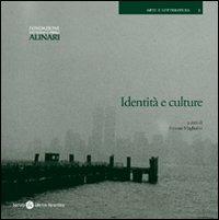 Identità e culture  - Libro Società Editrice Fiorentina 2007, Arte e letteratura | Libraccio.it