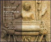 Il lavoro e l'ideale. Il ciclo delle formelle del campanile di Giotto - Mariella Carlotti - Libro Società Editrice Fiorentina 2008, Arte e letteratura | Libraccio.it