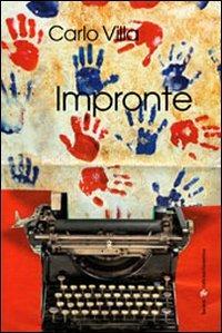 Impronte - Carlo Villa - Libro Società Editrice Fiorentina 2008 | Libraccio.it