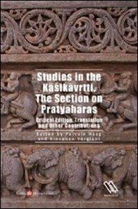Studies in the Kasikavrtti. The section on Pratyaharass  - Libro Società Editrice Fiorentina 2009, Alti studi di storia delle religioni | Libraccio.it