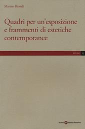 Quadri per un'esposizione e frammenti di estetiche contemporanee