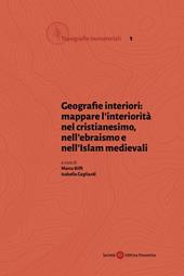 Geografie interiori: mappare l'interiorità nel cristianesimo, nell'ebraismo e nell'islam medievali