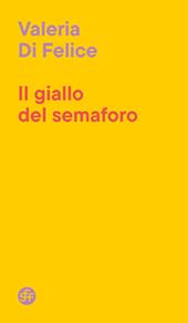 Il giallo del semaforo