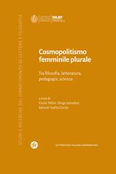Cosmopolitismo femminile plurale. Tra filosofia, letteratura, pedagogia, scienza
