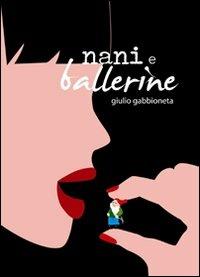 Nani e ballerine - Giulio Gabbioneta - Libro Di Salvo 2007, Raccontami di scosse | Libraccio.it
