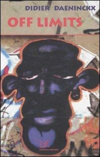 Off limits - Didier Daeninckx - Libro Donzelli 2006, Narrativa | Libraccio.it
