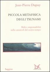 Piccola metafisica degli tsunami. Male e responsabilità nelle catastrofi del nostro tempo