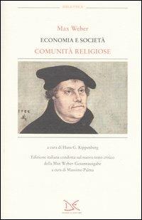 Economia e società. Comunità religiose - Max Weber - Libro Donzelli 2006, Biblioteca | Libraccio.it