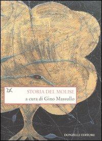 Storia del Molise in età contemporanea  - Libro Donzelli 2006, Saggi. Storia e scienze sociali | Libraccio.it