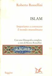 Islam. Impariamo a conoscere il mondo mussulmano