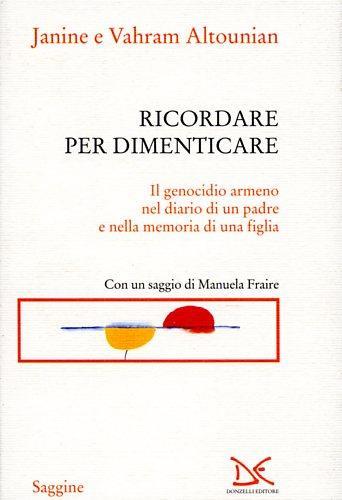 Ricordare per dimenticare - Vahram Altounian, Janine Altounian - Libro Donzelli 2009, Saggine | Libraccio.it