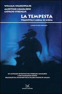 La tempesta. Tradotta e messa in scena. Con DVD - William Shakespeare, Giorgio Strehler, Agostino Lombardo - Libro Donzelli 2008 | Libraccio.it