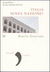 Italia senza nazione? - Manlio Graziano - Libro Donzelli 2007, Virgola | Libraccio.it