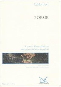 Poesie - Carlo Levi - Libro Donzelli 2008, Saggi. Arti e lettere | Libraccio.it