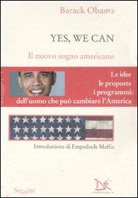 Yes, we can. Il nuovo sogno americano - Barack Obama - Libro Donzelli 2008, Saggine | Libraccio.it