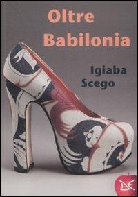Oltre Babilonia - Igiaba Scego - Libro Donzelli 2008, Mele | Libraccio.it