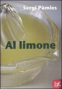 Al limone - Sergi Pàmies - Libro Donzelli 2009, Mele | Libraccio.it