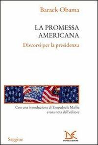 La promessa americana. Discorsi per la presidenza - Barack Obama - Libro Donzelli 2008, Saggine | Libraccio.it