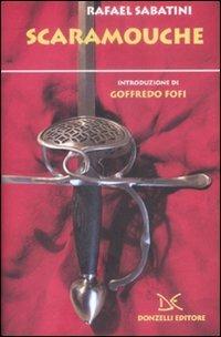 Scaramouche - Rafael Sabatini - Libro Donzelli 2009 | Libraccio.it