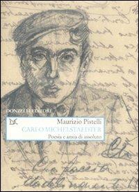 Carlo Michelstaedter. Poesia e ansia di assoluto - Maurizio Pistelli - Libro Donzelli 2009, Saggi. Arti e lettere | Libraccio.it