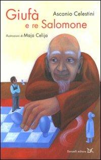 Giufà e re Salomone - Ascanio Celestini, Maja Celija - Libro Donzelli 2009, Album | Libraccio.it