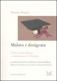 Malata e denigrata. L'università italiana a confronto con l'Europa  - Libro Donzelli 2009, Interventi | Libraccio.it