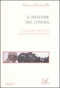 Il mestiere del cinema - Mario Monicelli - Libro Donzelli 2009, Saggine | Libraccio.it
