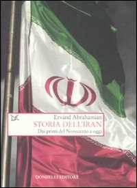 Storia Dell'iran. Dai Primi Del Novecento A Oggi