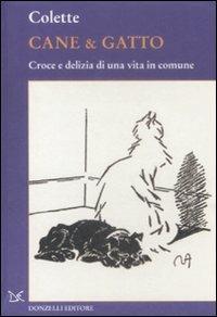 Cane & gatto. Croce e delizia di una vita in comune - Colette - Libro Donzelli 2009, Wallpaper | Libraccio.it
