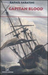 Capitan Blood - Rafael Sabatini - Libro Donzelli 2009, Fiabe e storie | Libraccio.it