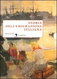 Storia dell'emigrazione italiana  - Libro Donzelli 2009, Virgola | Libraccio.it
