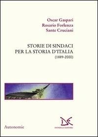 Storie di sindaci per la storia d'Italia - Gaspari, Forlenza - Libro Donzelli 2009, Saggi. Autonomie | Libraccio.it