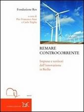 Remare controcorrente. Imprese e territori dell'innovazione in Sicilia