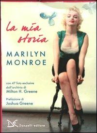 La mia storia - Marilyn Monroe - Libro Donzelli 2010, Mele | Libraccio.it
