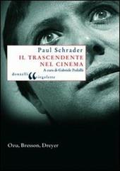 Il trascendente nel cinema. Ozu, Bresson, Dreyer