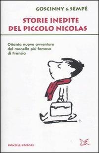 Storie inedite del piccolo Nicolas - Jean-Jacques Sempé, René Goscinny - Libro Donzelli 2010, Fiabe e storie | Libraccio.it