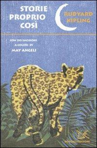 Storie proprio così - Rudyard Kipling - Libro Donzelli 2010, Fiabe e storie | Libraccio.it