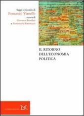 Il ritorno dell'economia politica. Saggi in ricordo di Fernando Vianello