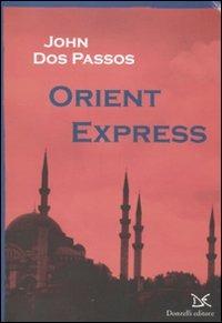 Orient Express - John Dos Passos - Libro Donzelli 2011, Mele | Libraccio.it