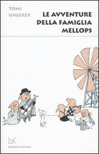 Le avventure della famiglia Mellops - Tomi Ungerer - Libro Donzelli 2011, Fiabe e storie | Libraccio.it