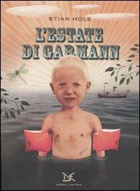 L'estate di Garmann. Ediz. illustrata - Stian Hole - Libro Donzelli 2011, Album | Libraccio.it