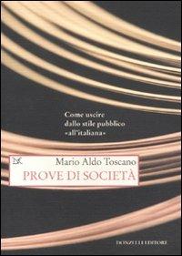 Prove di società - Mario A. Toscano - Libro Donzelli 2011, Saggi. Storia e scienze sociali | Libraccio.it
