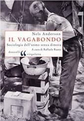 Il vagabondo. Sociologia dell'uomo senza dimora