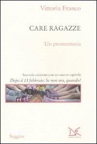 Care ragazze. Un promemoria - Vittoria Franco - Libro Donzelli 2011, Saggine | Libraccio.it