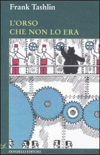 L' orso che non lo era - Frank Tashlin - Libro Donzelli 2011, Wallpaper | Libraccio.it