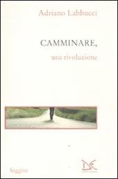 Camminare, una rivoluzione